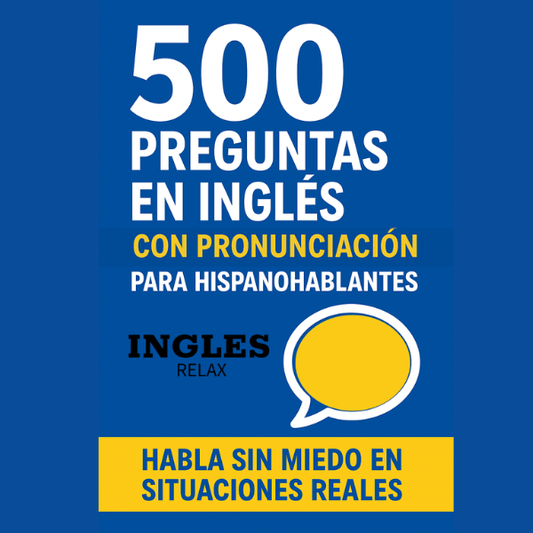 Ingles Relax - 500 Preguntas Frecuentes Digital
