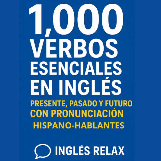 Ingles Relax - 1,000 Verbos Esenciales Digital