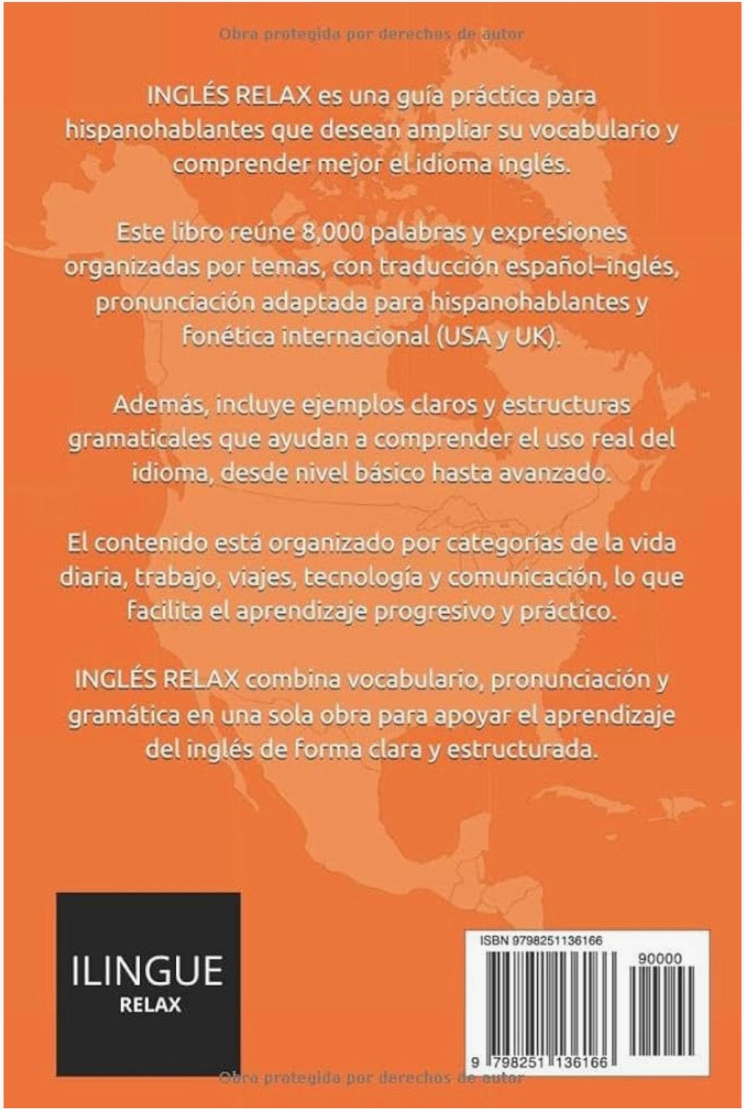 Ingles Relax - LIBRO FISICO 8,000 Palabras en ingles con pronunciación español y fonética USA e estructuras gramáticas en nivel desde cero hasta intermedio e DIGITAL GRATIS